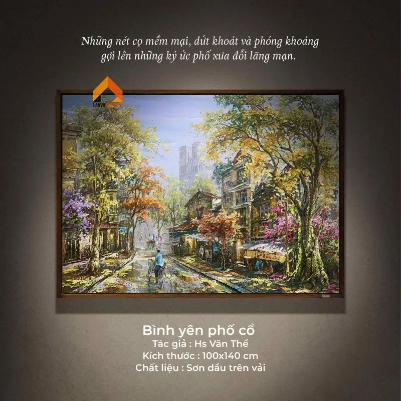 Tranh sơn dầu Hà Nội sáng tác độc bản của họa sĩ Văn Thể